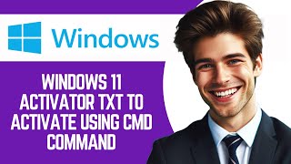 Windows 11 Activator Txt To Activate Using Cmd Command [upl. by Entruoc63]