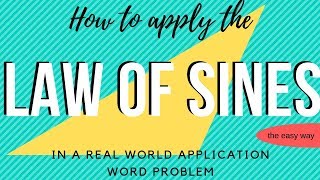 How to apply the Law of Sines to a real world word problem [upl. by Niuq627]