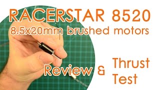 Racerstar 8520 coreless motors  Review amp Thrust Test 85x20mm brushed motors  BEST FOR LESS [upl. by Jory]