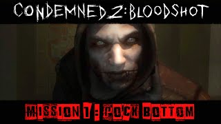 Condemned 2  BloodShot  Gameplay Walkthrough Mission 1  Rock Bottom [upl. by Eri590]