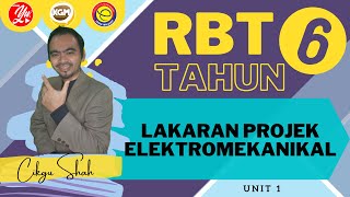 RBT TAHUN 6 UNIT 1  LAKARAN PROJEK ELEKTROMEKANIKAL [upl. by Jecho]