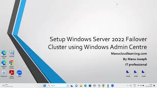 Windows server 2022 failover cluster setup using Windows Admin Center Part I [upl. by Creath]