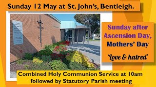 St Johns Anglican Church Bentleigh Sunday 12 May 2024 10am Combined Holy Communion [upl. by Nimar409]