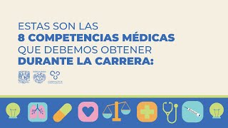 8 COMPETENCIAS MÉDICAS QUE DEBEMOS OBTENER DURANTE LA CARRERA [upl. by Nnaytsirk996]