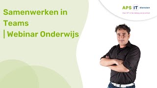 Samenwerken in Teams  Webinar Onderwijs [upl. by Pieter]