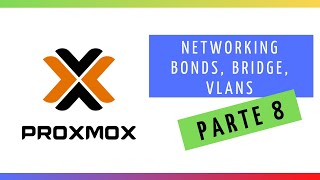 ⚡ PROXMOX ⚡  Bridge Bonds Vlans NETWORKING  PARTE 8 [upl. by Llertnom520]