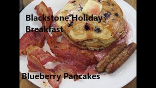 A Blackstone Holiday Breakfast Blueberry Pancakes [upl. by Hungarian690]