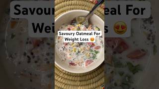 ✨Savoury Oatmeal✨ Weight Loss recipe [upl. by Hairacaz]