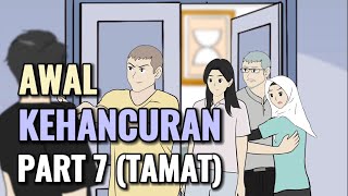 AWAL KEHANCURAN PART 7 TAMAT  Animasi Sekolah [upl. by Adnawyek]