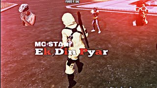 MC STAN  Ek Din Pyar💔 Free Fire Montage💯  ff status👿  Free Fire Status👿  MC STAN  Alone Boy FF [upl. by Aronos]