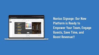 Nonius Signage New Platform is Ready to Empower Your Team Engage Guests and Boost Revenue [upl. by Frayne]