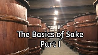 The Basics of Sake Part 1 of 3 [upl. by Adnolohs]