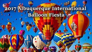 2017 Albuquerque International Balloon Fiesta  Highlights [upl. by Gombosi]