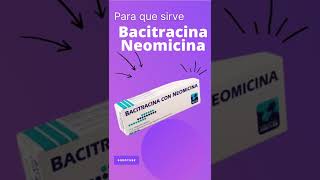 Bacitracina Neomicina para que sirve 💊  ForoTube [upl. by Bein]