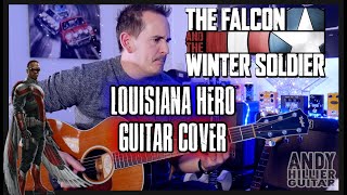 The Falcon and the Winter Soldier Louisiana Hero Guitar Cover [upl. by Magdalena]