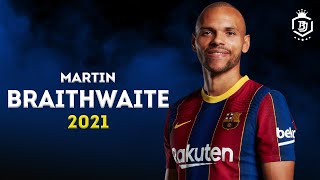 Martin Braithwaite 2021 ● All Skills Assists amp Goals  HD [upl. by Gayner]