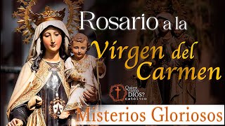 Rosario a la 🤎 VIRGEN DEL CARMEN Misterios Gloriosos ▶︎ 16 Junio [upl. by Ennad]