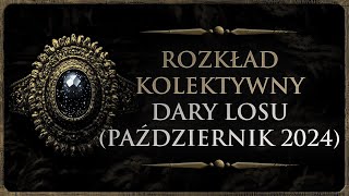 🍀 Dary Losu  Rozkład Kolektywny Tarot Październik 2024 [upl. by Yenaled]