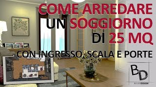 COME ARREDARE un SOGGIORNO di 25 MQ con INGRESSO SCALA e PORTE  Belula Design [upl. by Devinne]