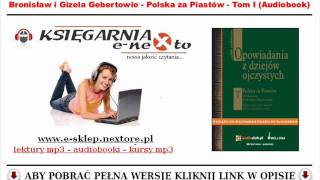 DZIEJE POLSKI ZA PIASTÓW  Od Mieszka I do Bolesława Krzywoustego AUDIOBOOK MP3 Nexto [upl. by Llatsyrc]