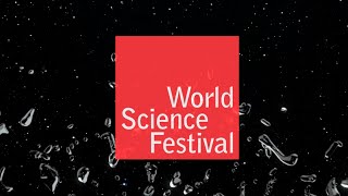 World Science Festival Reimagining Science 365 Days A Year [upl. by Kyred]