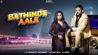 BATHINDE AALE   ਬਠਿੰਡੇ ਆਲੇ  BS BHATTI  FT JASHANMEET  SONY AKLIA LATEST NEW PUNJABI SONG  2024 [upl. by Bullough]