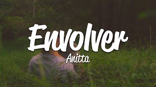 Anitta  Envolver Lyrics [upl. by Odrarej]