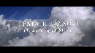 CESTA K JEZISOVI [upl. by Bradford493]