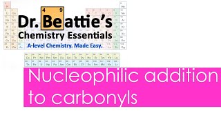 Nucleophilic addition to carbonyls  Alevel Chemistry  Year 1 [upl. by Aihsekal]