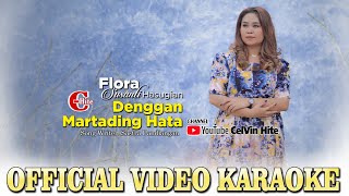 KARAOKE  DENGGAN MARTADING HATA  Official Video Karaoke  Karaoke Batak Terbaru 2022 [upl. by Dierdre112]