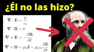 La verdadera historia de las Ecuaciones de Maxwell  La historia como jamás te la han contado [upl. by Iaka]