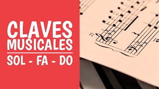 Las Claves Musicales FÁCIL Clave de Sol Fa y Do [upl. by Heim]