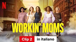 Workin Moms Stagione 6 Clip 2  Trailer in italiano  Netflix [upl. by Domph]