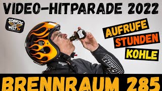 Welche Videos waren die besten 2022 Brennraum 285 [upl. by Atnaloj]