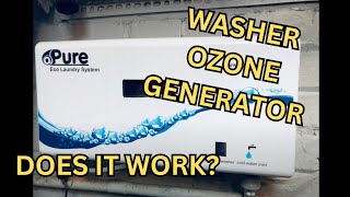 Does A Washer Ozone Generator Actually Work [upl. by Norehc]