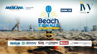 1 TORNEIO DE BEACH TENNIS DE AMERICANA  DIA 02 [upl. by Oberstone]