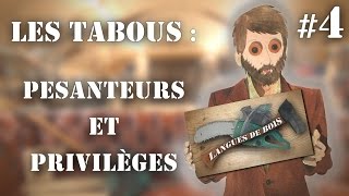 Langues de bois 4  Briser les tabous  pesanteurs et privilèges [upl. by Lahcar]