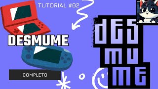 DeSmuME Baixando e Configurando Rápido e Prático Tutorial02 [upl. by Ydnerb]