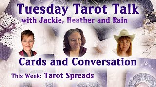 Tarot Spreads  Tuesday Tarot Talk TTT [upl. by Dayir]