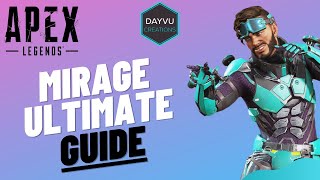 How to Use MIRAGEs ULT in ANY SITUATION  InDepth Ultimate Guide  Apex Legends  SEASON 9 [upl. by Fiann711]