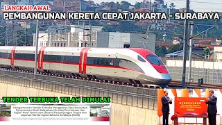 TENDER DIMULAI Langkah Awal Pembangunan Kereta Cepat Jakarta Surabaya [upl. by Bern]