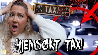 ALDRI KJØR DENNE HJEMSØKTE TAXIEN😱  DET UFORKLARLIGE [upl. by Bannerman]