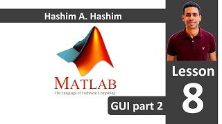 MATLAB Lesson 818 graphical user interface GUI p2 ماتلاب شرح برمجة نافذة المستخدم التفاعلية عربى [upl. by Thanasi]