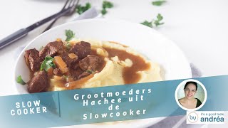 Hoe maak je makkelijk Grootmoeders Hachee uit de Slowcooker [upl. by Wessling]