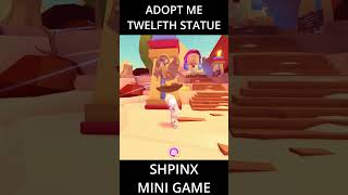 ADOPT ME  NEW SPHINX GAME TWELFTH STATUE LOCATION adoptme shorts [upl. by Anuahsar]