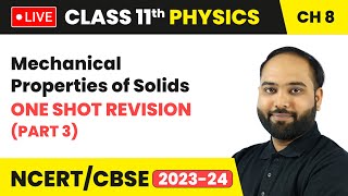 Mechanical Properties of Solids  One Shot Revision Part 3  Class 11 Physics Chapter 8  LIVE [upl. by Oiramaj]