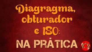 Aula de fotografia básica na prática  obturador diafragma e ISO audio corrigido [upl. by Schwing143]