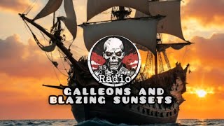 MrOutlaw Radio Galleons and Blazing Sunsets [upl. by Macdermot]