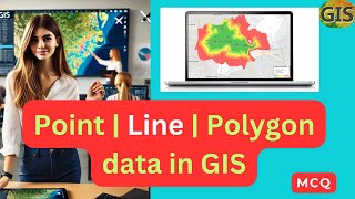 Point data in GIS  Line data in GIS  Polygon data in GIS GIS [upl. by Yesllek]