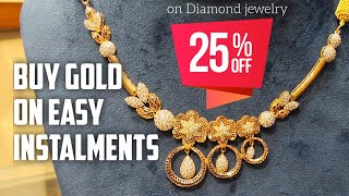 How to Buy Gold on easy Instalments  First time in Pakistan 🇵🇰 Vlog 25 off on Diamond jewelry [upl. by Proudfoot838]